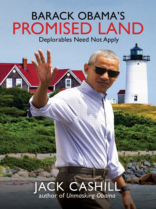 Title details for Barack Obama's Promised Land by Jack Cashill - Available